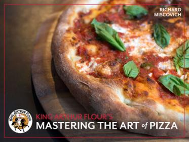 King Arthur Flour's Mastering the Art of Pizza