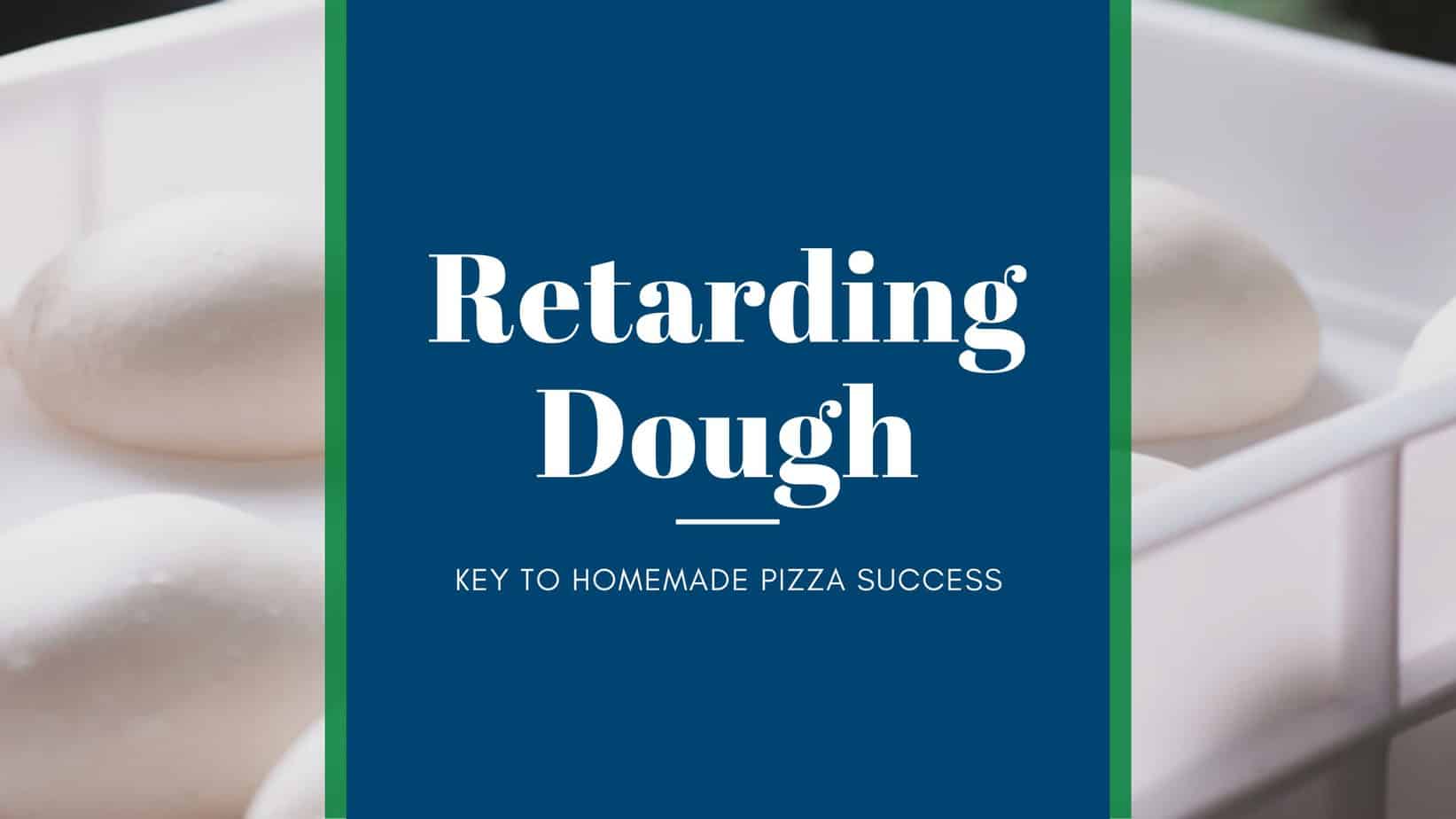 retarding dough image