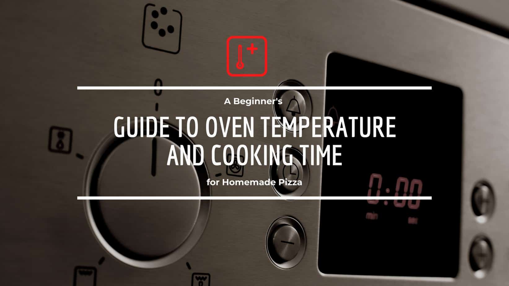 guide to oven temperature for pizza