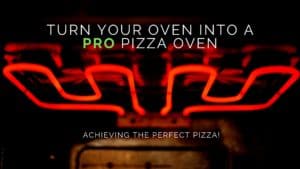 Turn your oven into a pizza oven