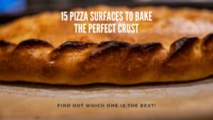 15 Pizza Surfaces to bake the Perfect crust final