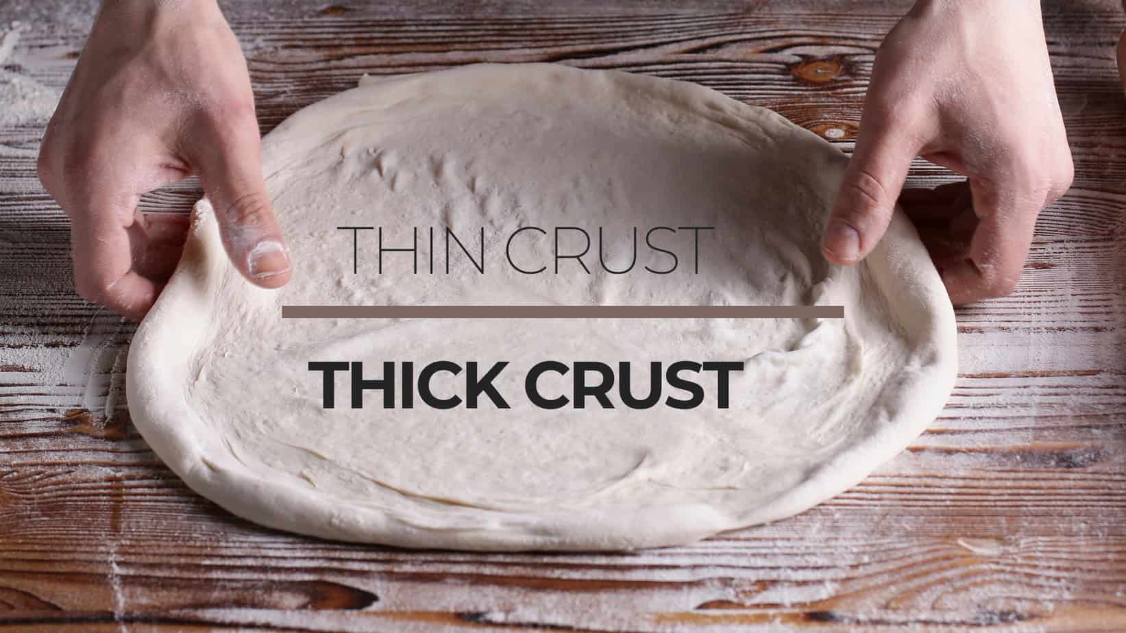 Pizza Dough Thickness (The Easy Guide on How Thick Should Pizza Dough Be?)