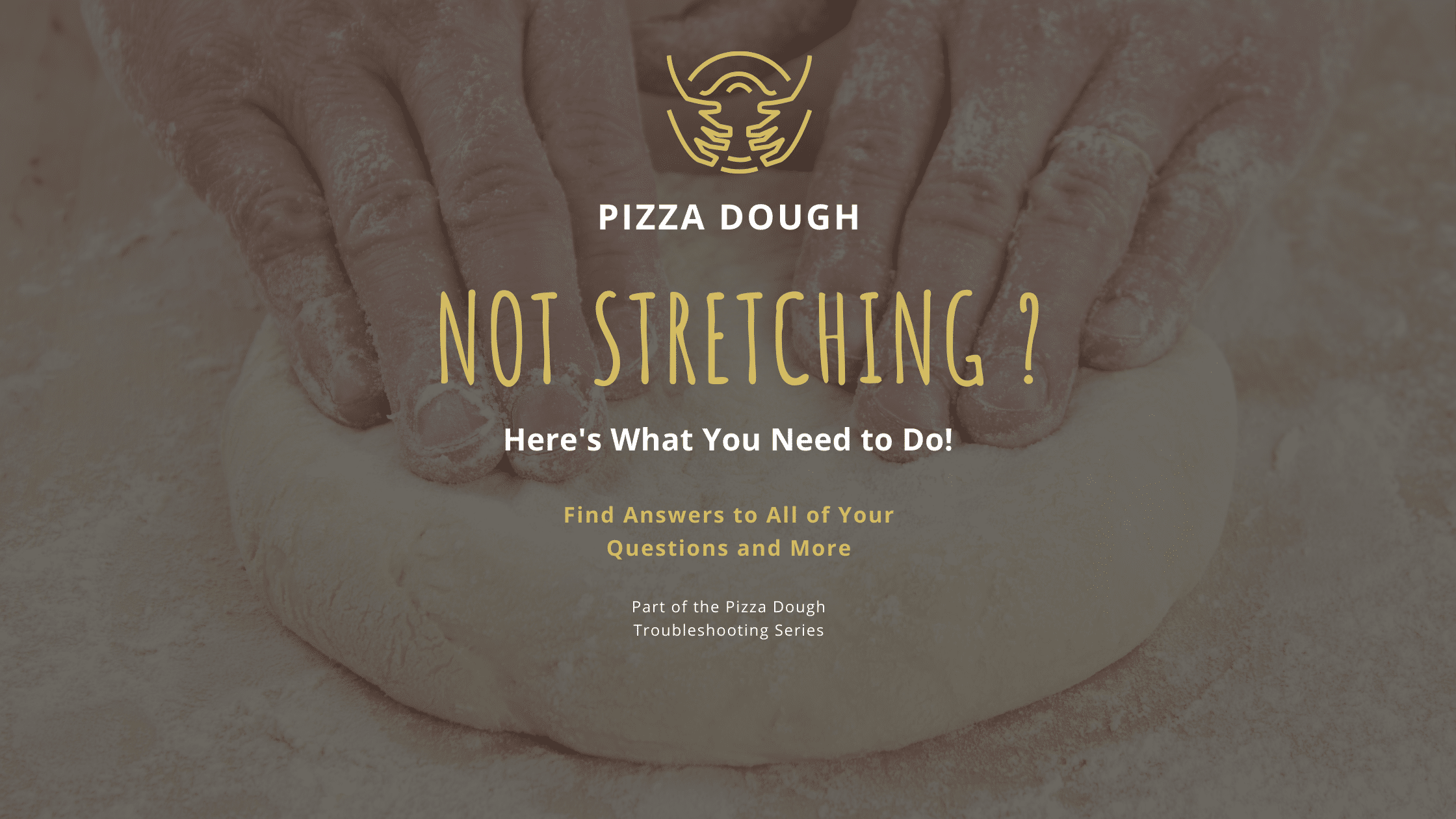 Pizza Dough Not Stretching:  Here’s What You Need to Do