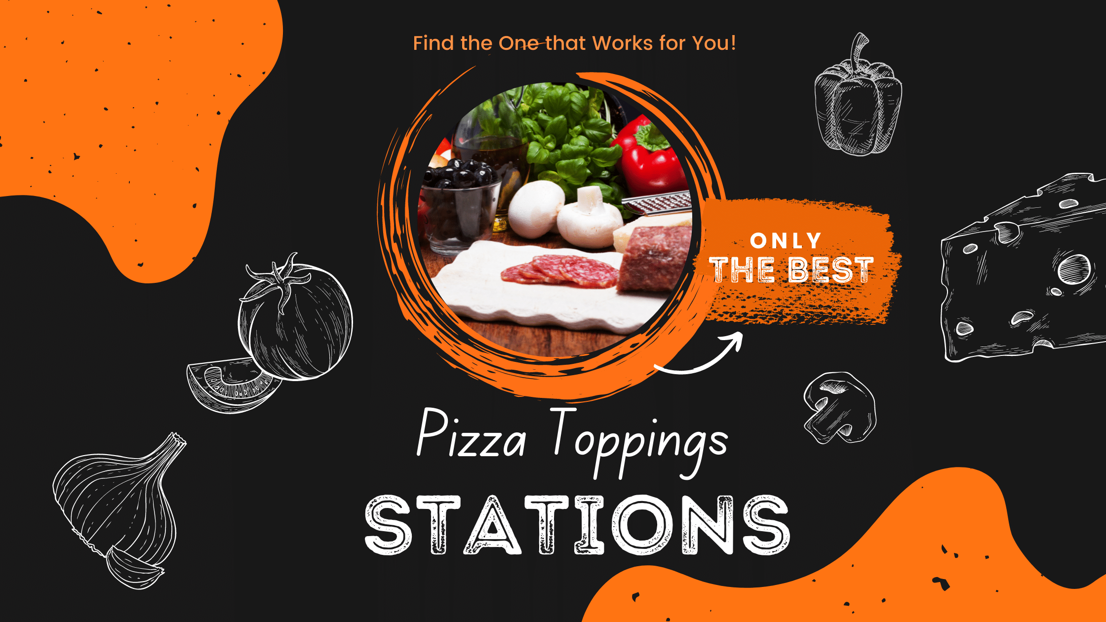 Pizza Toppings Stations: Find the Best for You!