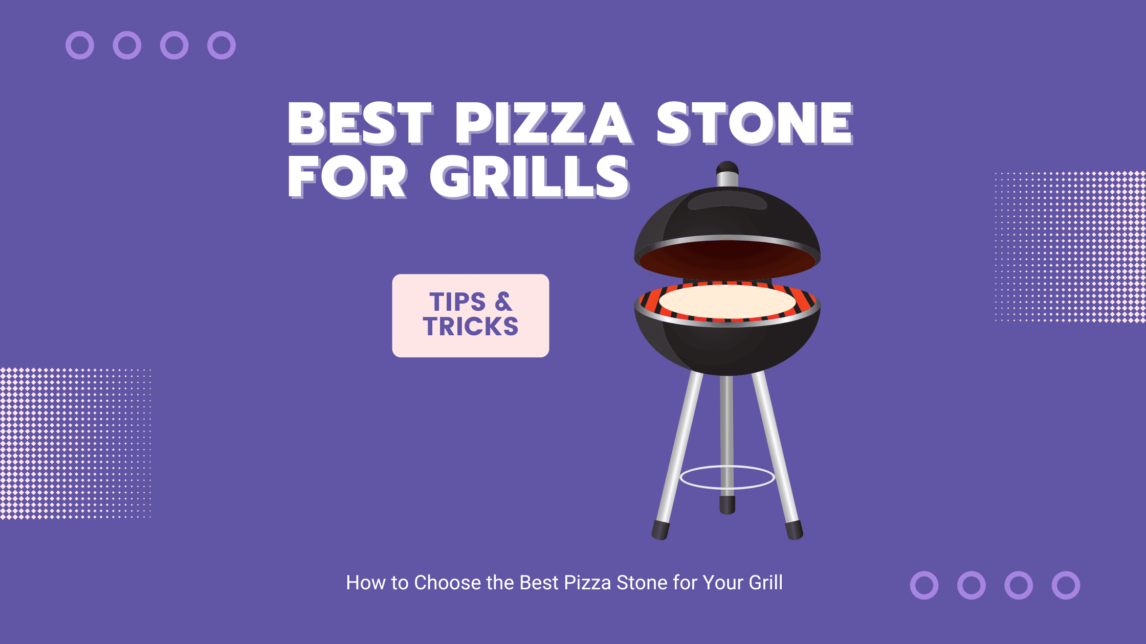 Best Pizza Stones for Grills in 2022