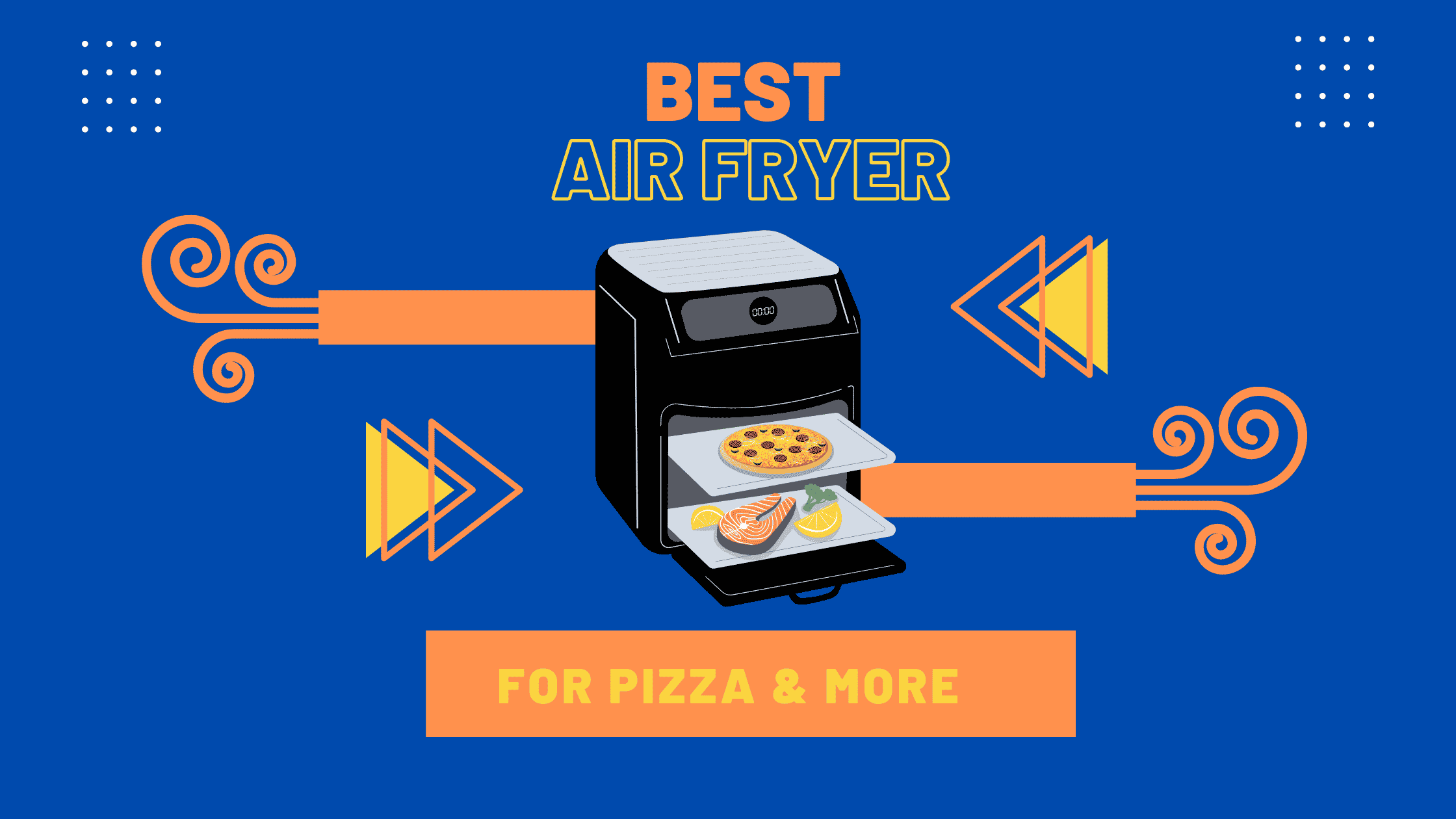 Best Air Fryer for Pizza in 2022