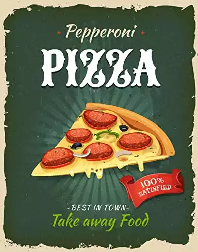 Delicious Pepperoni Pizza Metal Tin Sign