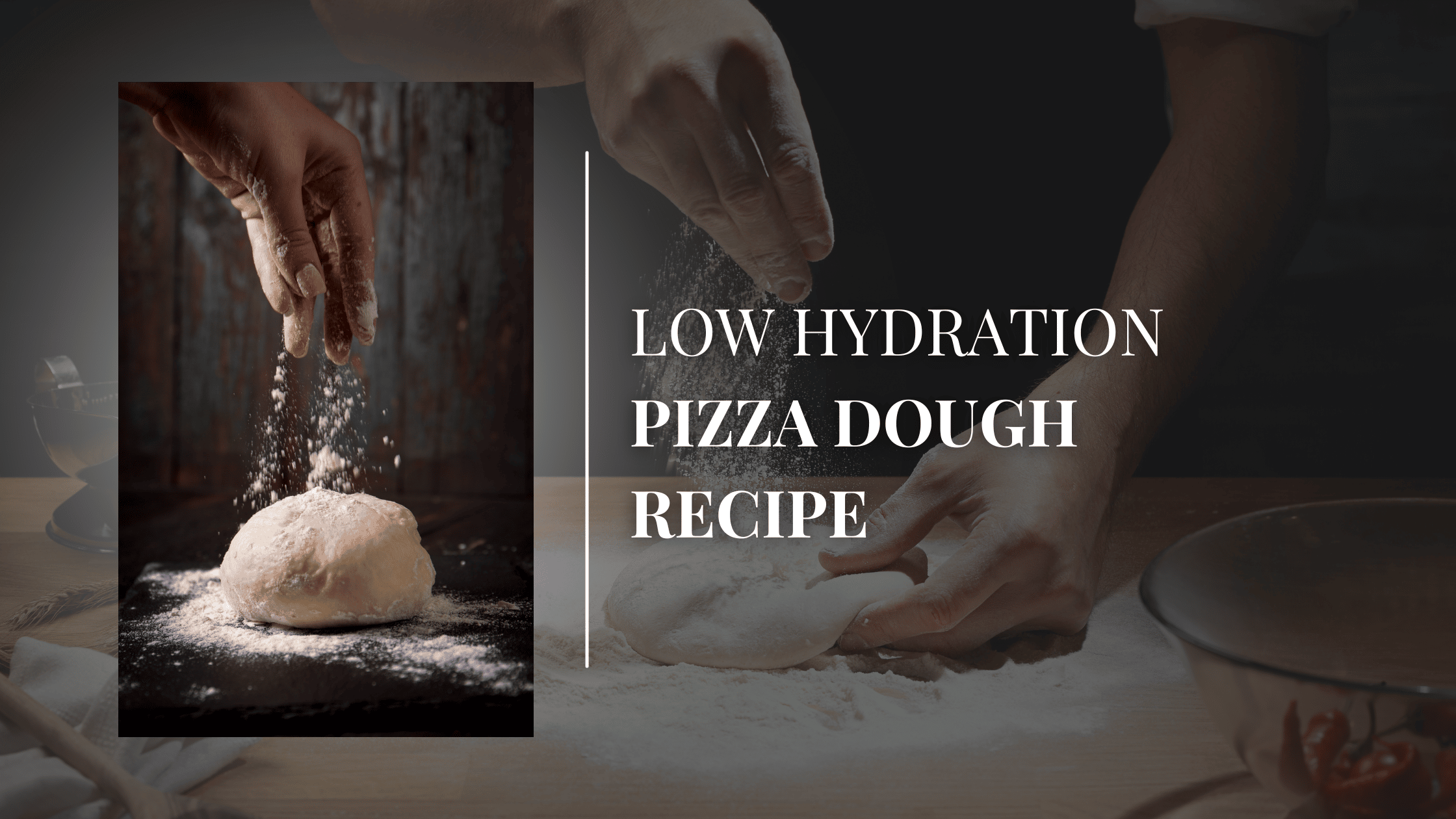 Low hydration pizza dough recipe