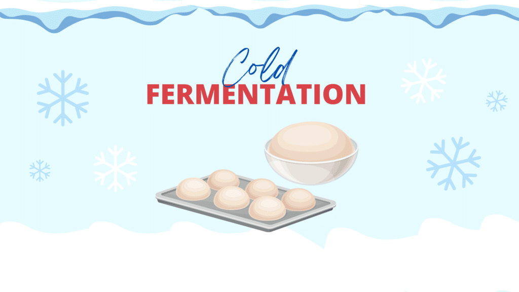 Cold fermentation