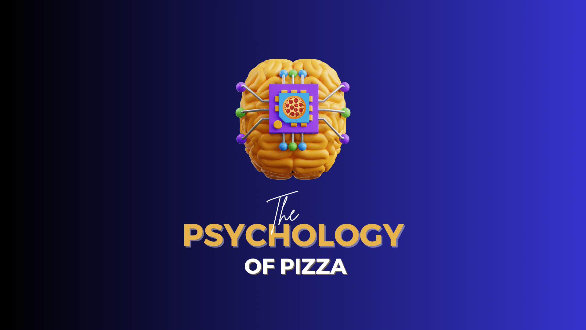 The Psychology of Pizza