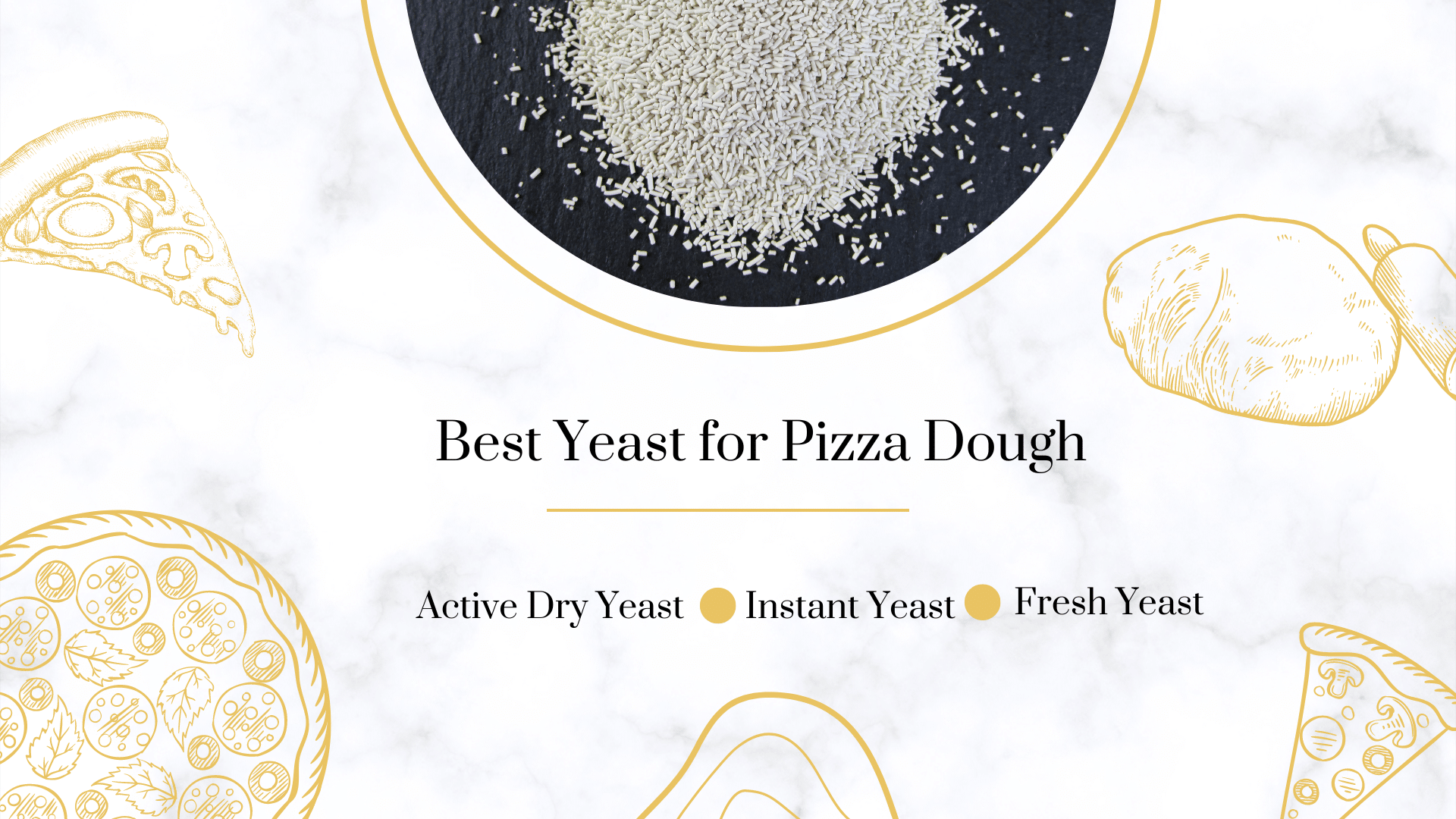 best yeast for pizza dough